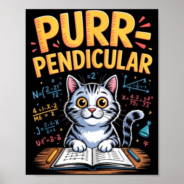 Purr-pendicular Math Cat Pun  Poster (Front)