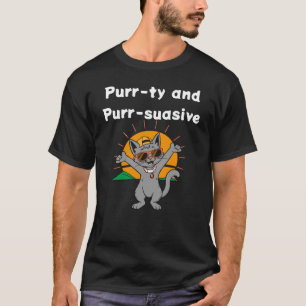 Purr-ty and Purr-suasive graphic T-Shirt