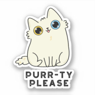 Purr-ty Please Funny Kitty Cat Pun 
