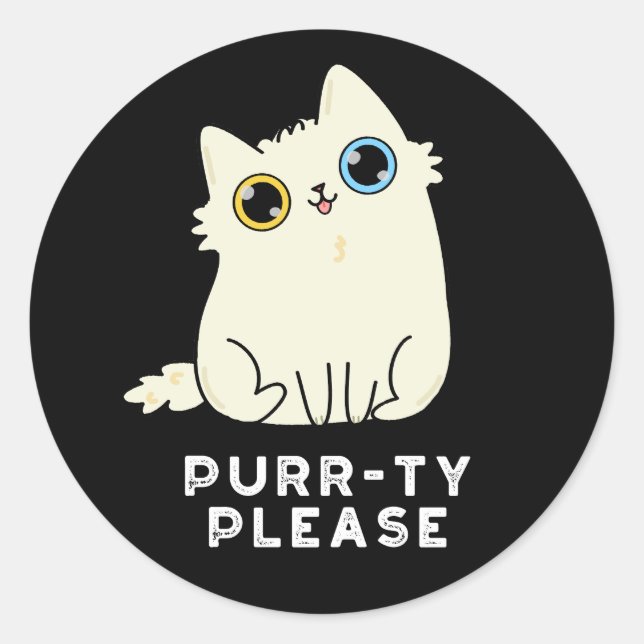 Purr-ty Please Funny Kitty Cat Pun Dark BG Classic Round Sticker (Front)