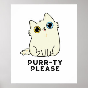 Purr-ty Please Funny Kitty Cat Pun Poster