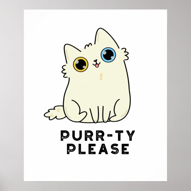 Purr-ty Please Funny Kitty Cat Pun Poster (Front)