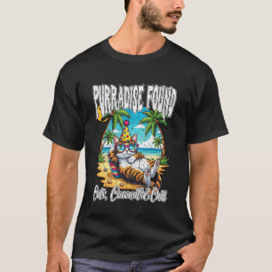 PURRADISE Found Cats, Coconuts and CHILL Beach Hol T-Shirt