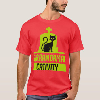 Purranormal Cativity 1 T-Shirt
