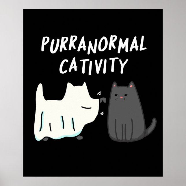 Purranormal Cativity Halloween Cat Pun Dark BG Poster (Front)