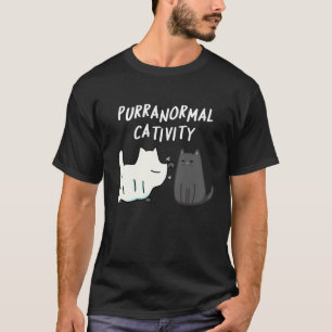 Purranormal Cativity Halloween Cat Pun Dark BG T-Shirt