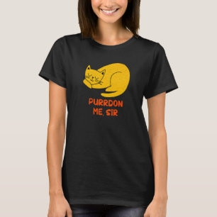 Purrdon Me Sir Cat Kitten Humour Coworker Boss T-Shirt