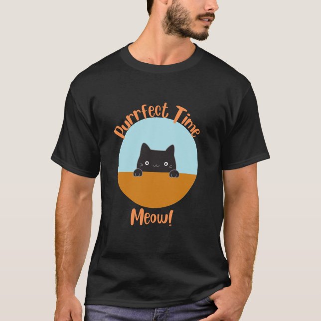 Purrfect time! T-Shirt (Front)
