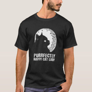Purrfectly Happy Cat Lady Cat Mum Beautiful Cat Da T-Shirt