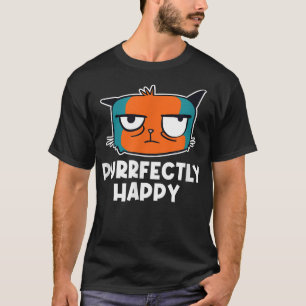Purrfectly Happy Cat Lover Friends Kitten Buddy 15 T-Shirt