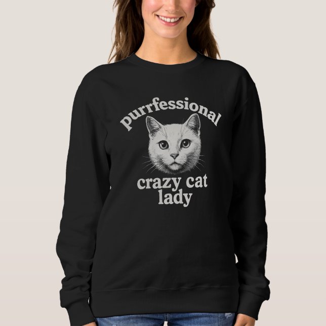Purrfessional Crazy Cat Lady Shirt Design   (Front)