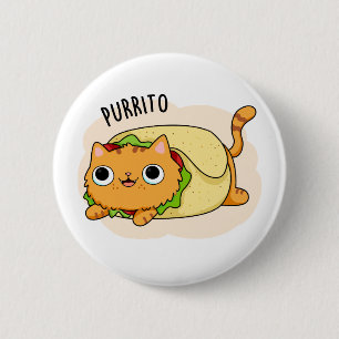Purrito Cute Kitty Cat Burrito Pun 6 Cm Round Badge