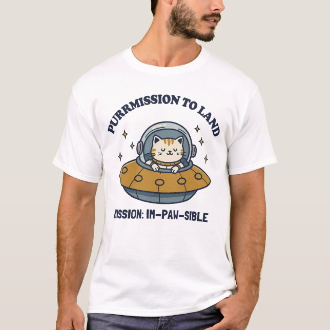 Purrmission to Land: Intergalactic Cat Pilot T-Shirt (Front)