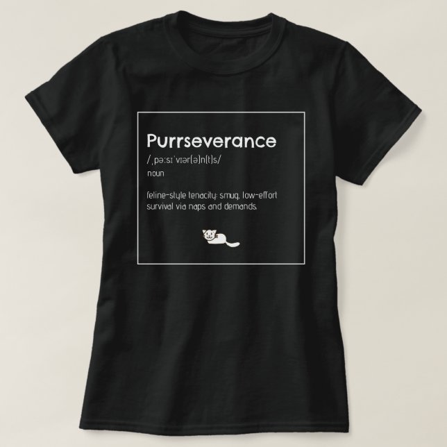 purrseverance cat lover women power cat mom T-Shirt (Design Front)