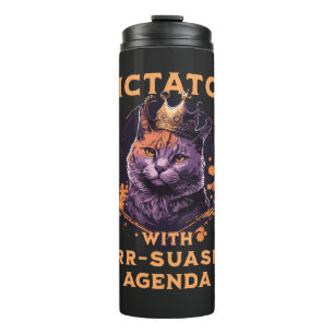 Purrsuasion Agenda Funny King Cat Thermal Tumbler