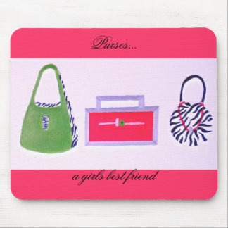 Purses...a girls best friend mousepad
