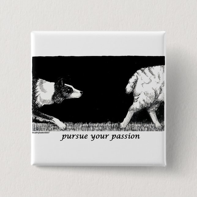 Pursue your passion Border Collie 15 Cm Square Badge (Front)