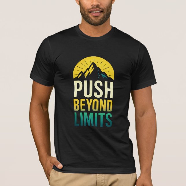 Push Beyond Limit Motivational Quote Tee (Front)