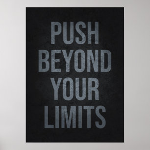 Push Beyond Your Limits - Inspirational Poster