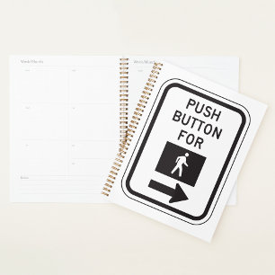 Push Button For Walk Pedestrian Crossing Sign  Planner