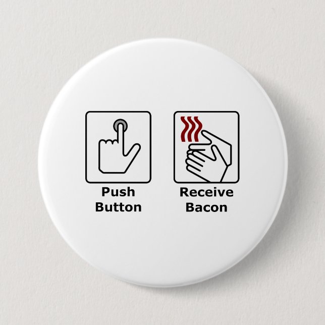 Push Button Receive Bacon (Front)