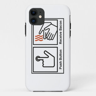 Push Button, Receive Bacon iPhone 11 Case