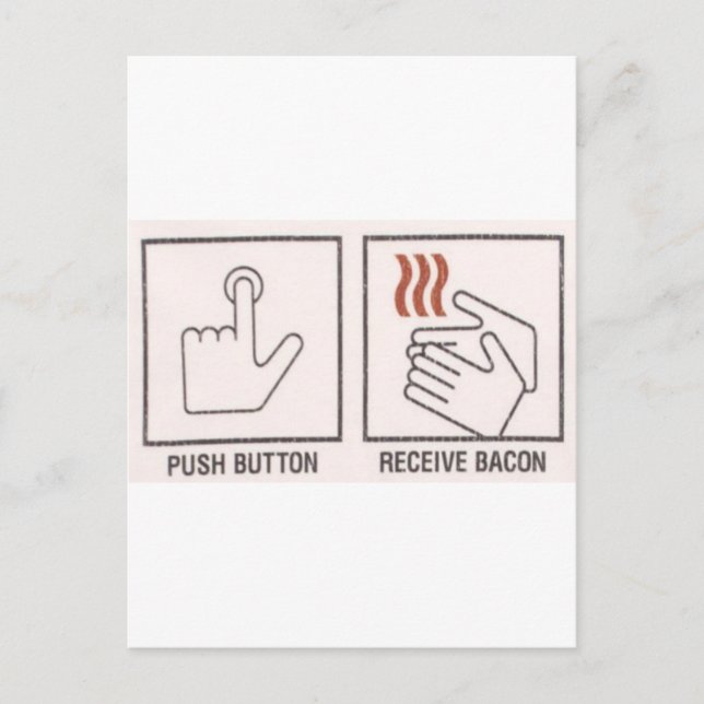 Push Button, Receive Bacon Postcard (Front)