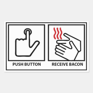 push button receive bacon rectangular sticker