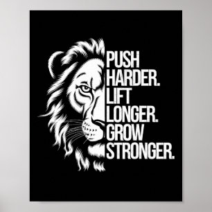 Push Harder. Lift Longer. Grow Stronger. Bodybuild Poster