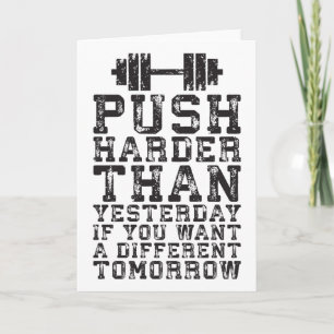 Push Harder Than Yesterday - Workout Motivational Card