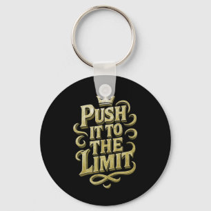 Push It To The Limit Workout Bodybuilding Training Key Ring