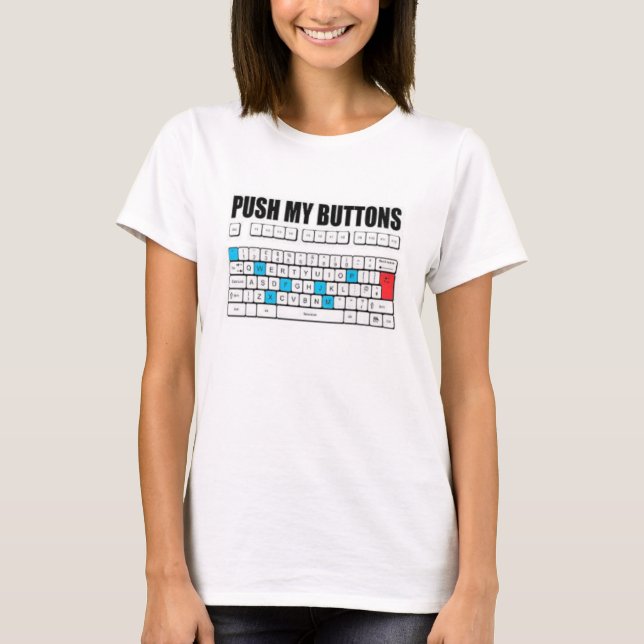 Push My Buttons T-shirt (Front)