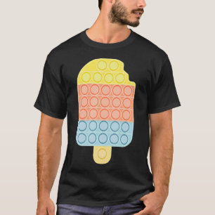 Push Pop Fidget Sensory Toy Bubble Ice Cream Funny T-Shirt