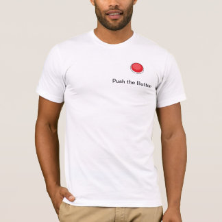 Push The Button Men's Apparel T-Shirt