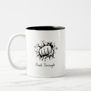 Push Through Inspirational Mug