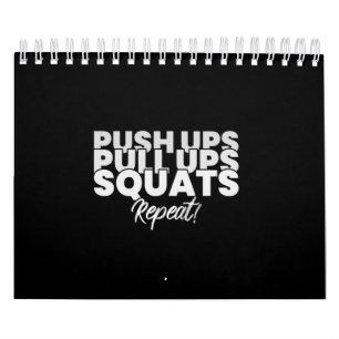 Push UPS Pull UPS Squats Repeat! Calendar