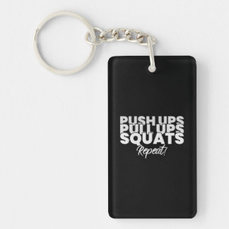 Push UPS Pull UPS Squats Repeat! Key Ring