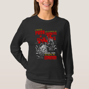 Push You in Zombies to Save Leonberger Funny Dog L T-Shirt