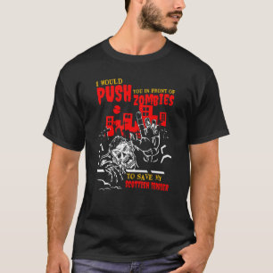 Push You in Zombies to Save Scottish Terrier Funny T-Shirt