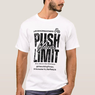 PUSH YOUR LIMIT TSHIRT