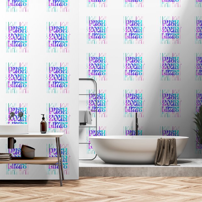 Push Your Limit Wallpaper (Bathroom)