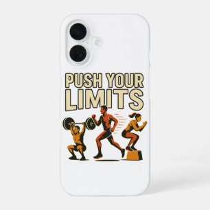  Push Your Limits   Motivational Fitness Phone  iPhone 16 Case