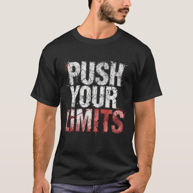 Push Your Limits Shirt for Men | Discipline Mindse (Front)