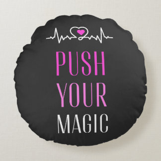Push Your Magic – Motivational Aesthetic Round Cushion