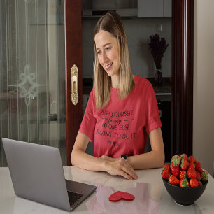 Push Yourself Motivational Quote Design T-Shirt