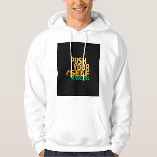 Push Yourself to Success - Motivational Quote Hoodie