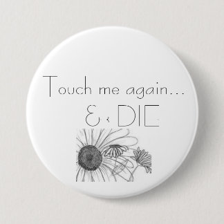 Pushin' Daisies 7.5 Cm Round Badge
