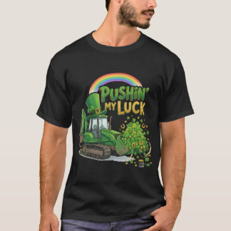 Pushin My Luck Shamrock Irish Construction St Patr T-Shirt