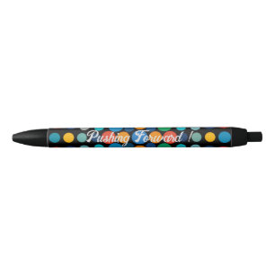 Pushing Forward! Customisable Colourful Polka Dot  Black Ink Pen