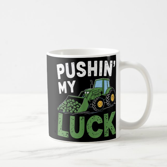 Pushing My Luck Tractor Funny St Patrick Day Toddl Coffee Mug (Right)